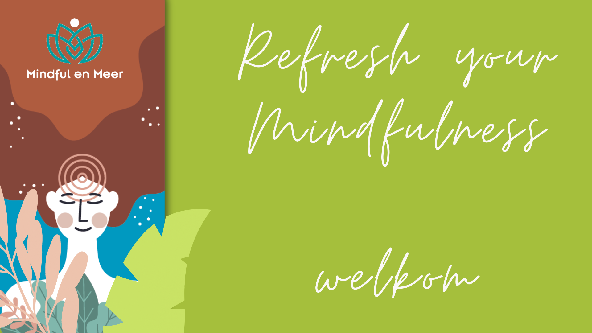 Refresh your Mindfulness